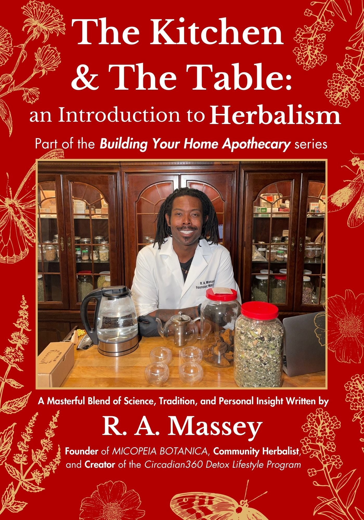 The Kitchen and The Table: An Introduction to Herbalism (PAPERBACK)
